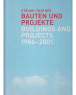 Struhk + Partner • Bauten und Projekte. Buildings and Projects 1986 - 2001