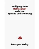 Wolfgang Haas • Haltlosigkeit