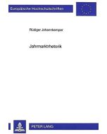 Rüdiger Johannkemper • Jahrmarktrhetorik