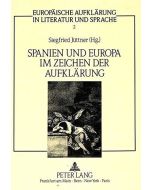Spanien und Europa im Zeichen der Aufklärung