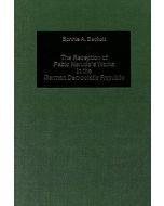 Bonnie A. Beckett • The Reception of Pablo Neruda's Works in the German Democratic Republic