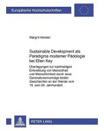 Margrit Hansen • Sustainable Development als Paradigma moderner Pädologie bei Ellen Key