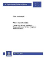 Peter Schönberger • Amor hypermedialis