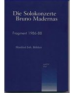 Manfred Joh. Böhlen • Die Solokonzerte Bruno Madernas