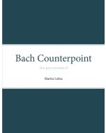 Martin Lohse: Johann Sebastian Bach (1685-1750) • Counterpoint: Two-part invention II