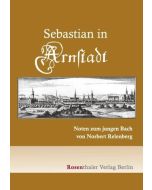 Norbert Relenberg: Sebastian in Arnstadt
