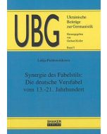 Lidija Pichtownikowa • Synergie des Fabelstils: Die deutsche Versfabel vom 13.-21. Jahrhundert
