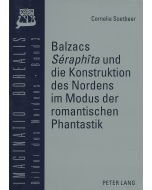Cornelia Soetbeer • Balzacs «Séraphîta» und die Konstruktion des Nordens im Modus der romantischen Phantastik