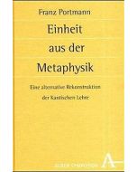 Franz Portmann • Einheit aus der Metaphysik