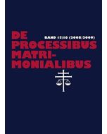 De processibus matrimonialibus • Band 15/16 (2008/2009)