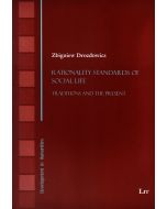 Zbigniew Drozdowicz • Rationality Standards of Social Life