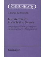 Thomas Bodenmüller • Literaturtransfer in der Frühen Neuzeit
