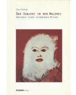 Tasos Zembylas • Das Subjekt in der Malerei