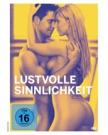 Lustvolle Sinnlichkeit DVD