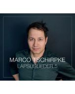 Marco Tschirpke - Lapsuslieder 5 CD