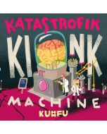 Kuhn Fu - Katastrofik Kink Machine CD