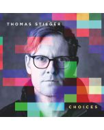 Thomas Stieger - Choices (180g) LP