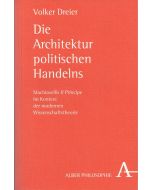 Volker Dreier • Die Architektur politischen Handelns