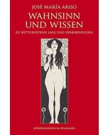 José María Ariso • Wahnsinn und Wissen
