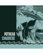 Pothead - Chaudiere CD