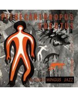 Charles Mingus (1922-1979) - Pithecanthropus Erectus (180g) (mono) LP