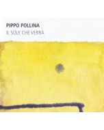Pippo Pollina - Il Sole Che Verra CD