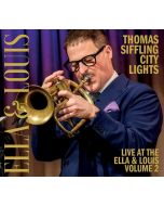 Thomas Siffling - City Lights: Live At The Ella & Louis Volume 2 CD