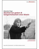 Abschied von gestern / Gelegenheitsarbeit einer Sklavin DVD