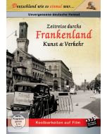 Zeitreise durchs Frankenland: Kunst & Verkehr DVD