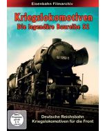 Kriegslokomotiven - Die legendäre Baureihe 52 DVD