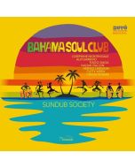Bahama Soul Club - Sundub Society LP