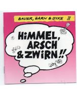 Bauer, Garn & Dyke - Himmel, Arsch & Zwirn CD