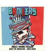 Broilers - Jolly Good Fellas: Best Of Broilers 1994 - 2024 CD