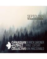 Canadian Jazz Collective - Septology - The Black Forest Session LP