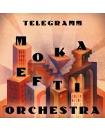 Moka Efti Orchestra - Telegramm (45 RPM) LP