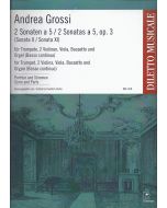 Andrea Grossi (1660-1696) • 2 Sonaten a 5 / 2 Sonatas a 5, op. 3