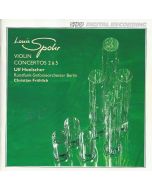 Louis Spohr (1784-1859) • Violin Concertos 2 & 5 CD • Ulf Hoelscher