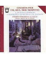 Concertos pour une, deux, trois Trompettes CD