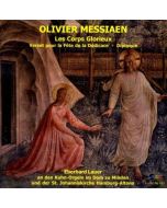 Olivier Messiaen (1908-1992) • Les Corps Glorieux CD