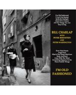 Bill Charlap - I'm Old Fashioned (180g) LP