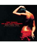 New York Trio (aka New York Jazz Trio) - The Things We Did Last Summer (180g) LP