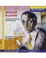 Mikhail Kuzmin (1872-1936) - Alexandrian Songs I & II CD