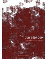 Flurina Badel & Jérémie Sarbach • Our Bedroom