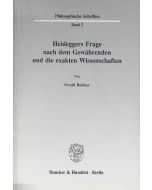 Ewald Richter • Heideggers Frage nach dem Gewährenden und die exakten Wissenschaften