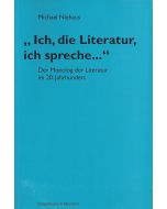 Michael Niehaus • Ich, die Literatur, ich spreche...