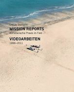 Ursula Biemann • Mission Reports