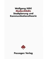 Wolfgang Höhl • MedienStädte