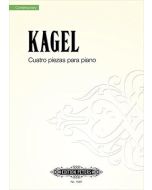 Mauricio Kagel (1931-2008) • Cuatro piezas para piano