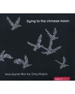 Xenos Quartett Wien • Flying to the Chinese Moon CD