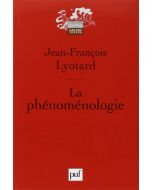 Jean-François Lyotard • La phénoménologie